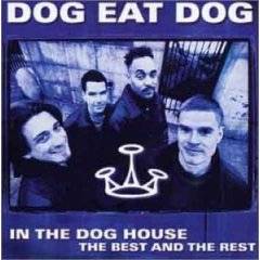 Dog Eat Dog : In the Dog House: the Best and the Rest
